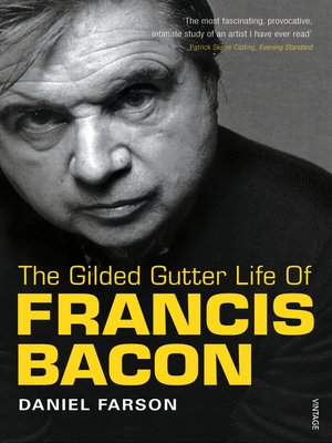 cover image of The Gilded Gutter Life of Francis Bacon